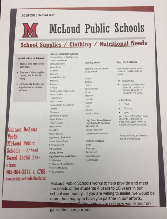 Do you need help preparing for school with supplies, clothing, food or other needs?  Contact DeAnna Voeks, McLoud Public Schools-School Based Social Services, at 405-964-3314 ext 4705 or dvoeks@mcloudschools.us. 